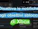 Come disattivare le notifiche degli obiettivi di xbox su windows 10