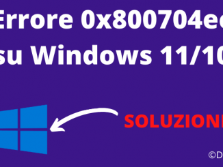 Errore 0x800704ec su windows 1110 soluzione