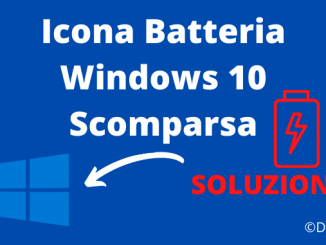 Icona batteria windows 10 scomparsa soluzione