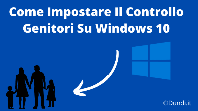 Impostare il controllo genitori su windows 10