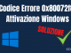 Codice errore 0x80072f8f attivazione windows soluzione