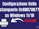 Configurazione della stampante 0x80070077 su windows 11 10
