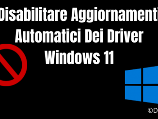 Disabilitare aggiornamenti automatici driver windows 11