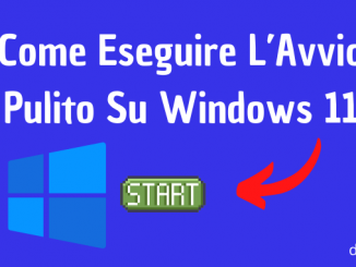 Come Eseguire L’Avvio Pulito Su Windows 11