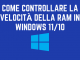 Come Controllare la Velocità della RAM in Windows 11/10