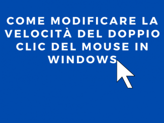 Come modificare la velocita del doppio clic del mouse in windows