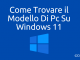 Come Trovare il Modello Di Pc Su Windows 11