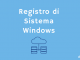 Registro di sistema windows