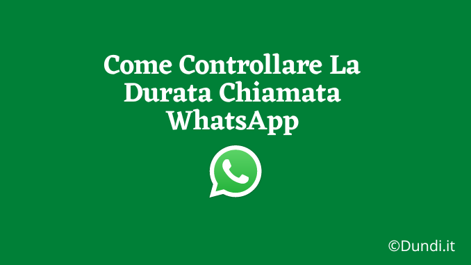 Come controllare la durata chiamata whatsapp