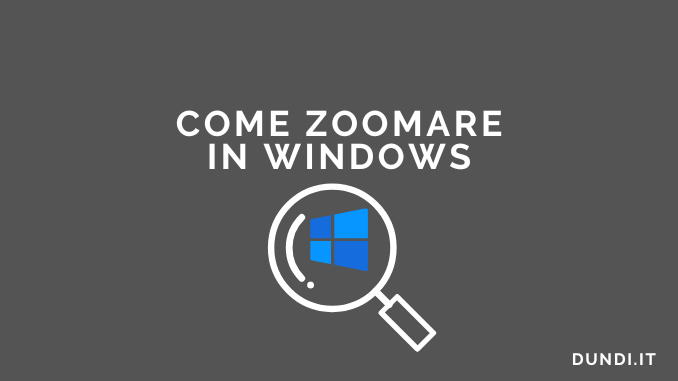 Come Zoomare in Windows
