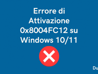 Errore di attivazione 0x8004fc12 su windows 1011