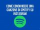 Condividere una canzone spotify su instagram