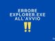 Errore explorer exe allavvio