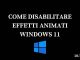 Come disabilitare effetti animati windows 11