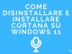 Come disinstallare e installare cortana su windows 11