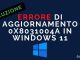 Errore di aggiornamento 0x8031004a in windows 11