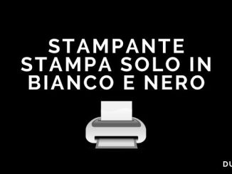 Stampante stampa solo in bianco e nero