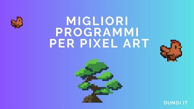 Migliori programmi per pixel art