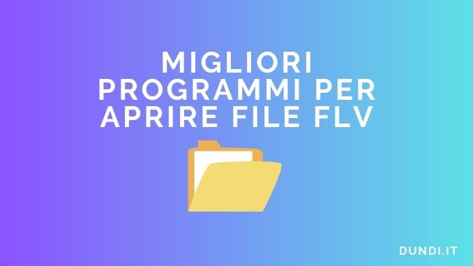 Programmi per aprire file flv