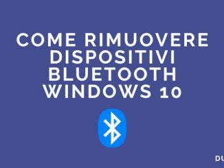 Come rimuovere dispositivi bluetooth windows 10