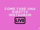 Come fare una diretta instagram