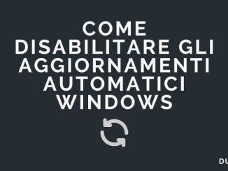 Disabilitare aggiornamenti automatici windows