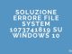Soluzione errore file system 1073741819 su windows 10