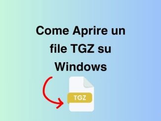 Come aprire un file tgz su windows
