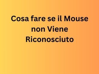 Cosa fare se il mouse non viene riconosciuto