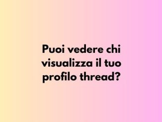 Puoi vedere chi visualizza il tuo profilo thread